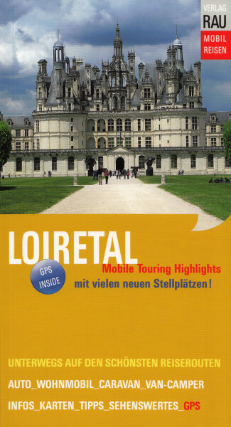 Reisebuch Rau Loiretal