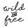 Autoaufkleber Advanture Shop Wild & Free schwarz